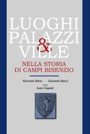 Luoghi Palazzi & Ville nella storia di Campi Bisenzio